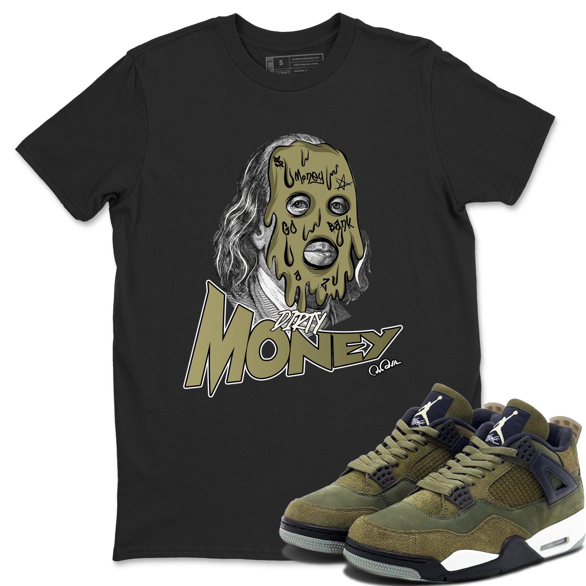Air Jordan 4 Medium Olive shirt to match jordans Dirty Money sneaker tees AJ4Medium Olive SNRT Sneaker Release Tees Unisex Black 1 T-Shirt