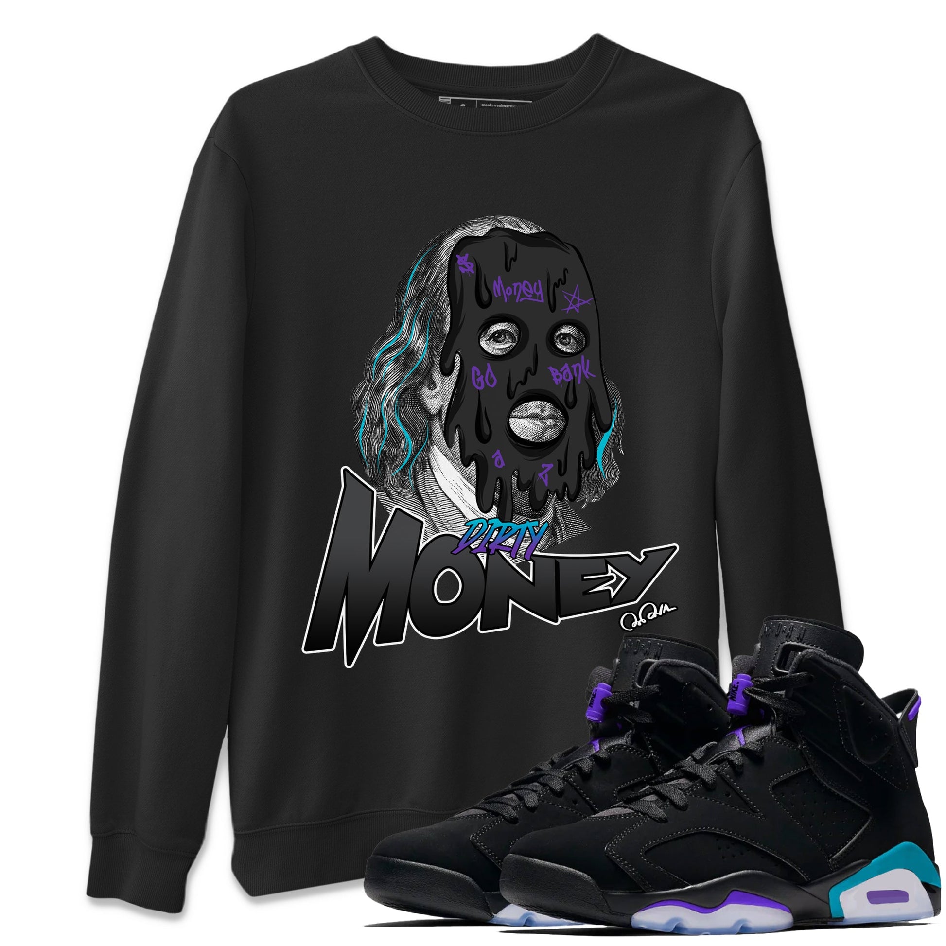 Air Jordan 6 Aqua Sneaker Match Tees Dirty Money Sneaker Tees AJ6 Aqua Sneaker Release Tees Unisex Shirts Black 1