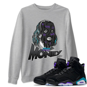 Air Jordan 6 Aqua Sneaker Match Tees Dirty Money Sneaker Tees AJ6 Aqua Sneaker Release Tees Unisex Shirts Heather Grey 1