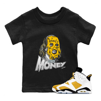 Air Jordan 6 Yellow Ochre shirt to match jordans Dirty Money sneaker tees AJ6 Yellow Ochre SNRT Sneaker Release Tees Baby Toddler Black 1 T-Shirt