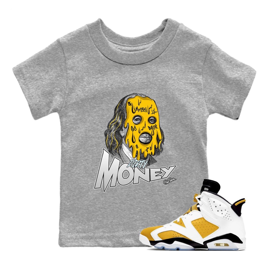 Air Jordan 6 Yellow Ochre shirt to match jordans Dirty Money sneaker tees AJ6 Yellow Ochre SNRT Sneaker Release Tees Baby Toddler Heather Grey 1 T-Shirt