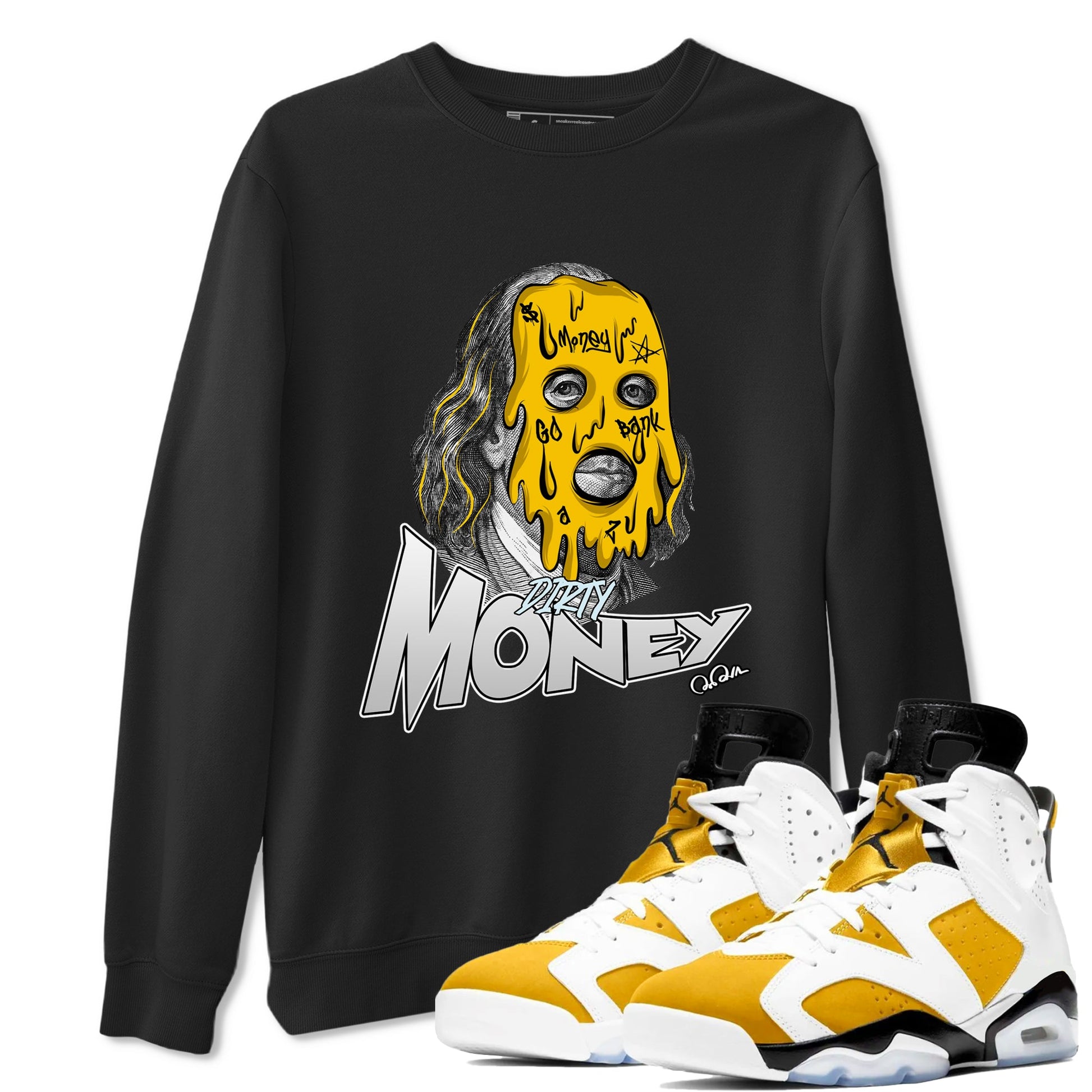 Air Jordan 6 Yellow Ochre shirt to match jordans Dirty Money sneaker tees AJ6 Yellow Ochre SNRT Sneaker Release Tees Unisex Black 1 T-Shirt