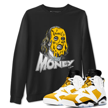 Air Jordan 6 Yellow Ochre shirt to match jordans Dirty Money sneaker tees AJ6 Yellow Ochre SNRT Sneaker Release Tees Unisex Black 1 T-Shirt