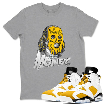 Air Jordan 6 Yellow Ochre shirt to match jordans Dirty Money sneaker tees AJ6 Yellow Ochre SNRT Sneaker Release Tees Unisex Heather Grey 1 T-Shirt
