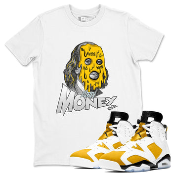 Air Jordan 6 Yellow Ochre shirt to match jordans Dirty Money sneaker tees AJ6 Yellow Ochre SNRT Sneaker Release Tees Unisex White 1 T-Shirt