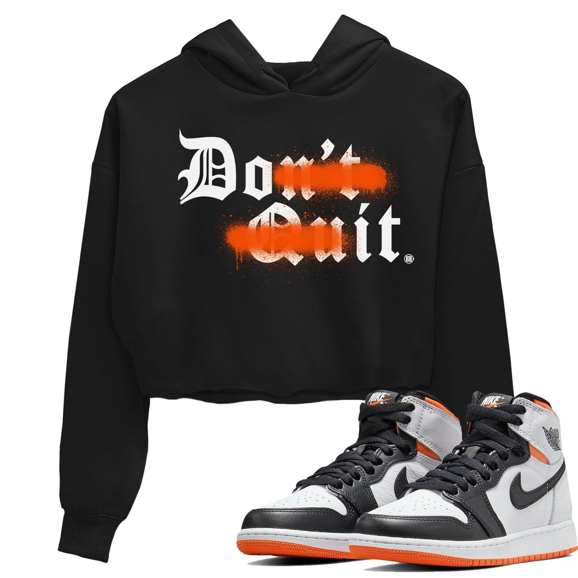 Jordan 1 Electro Orange Sneaker Match Tees Don't Quit Do It Sneaker Tees Jordan 1 Electro Orange Sneaker Release Tees Women's Shirts