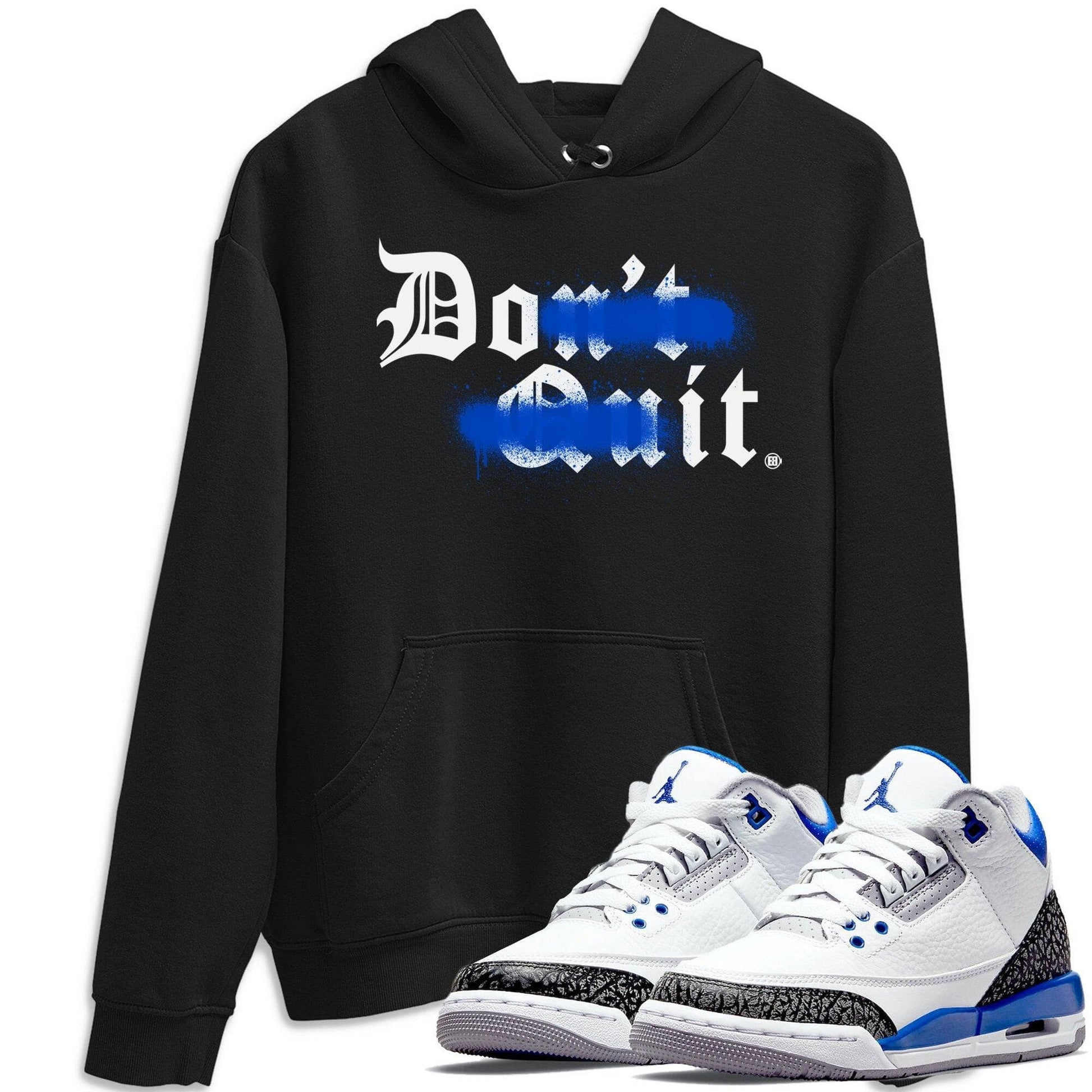 Jordan 3 Racer Blue Sneaker Match Tees Don't Quit Do It Sneaker Tees Jordan 3 Racer Blue Sneaker Release Tees Unisex Shirts
