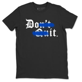 Jordan 3 Racer Blue Sneaker Match Tees Don't Quit Do It Sneaker Tees Jordan 3 Racer Blue Sneaker Release Tees Unisex Shirts