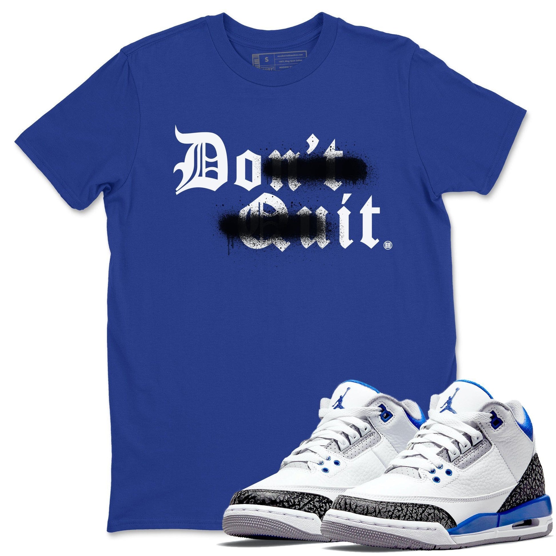 Jordan 3 Racer Blue Sneaker Match Tees Don't Quit Do It Sneaker Tees Jordan 3 Racer Blue Sneaker Release Tees Unisex Shirts