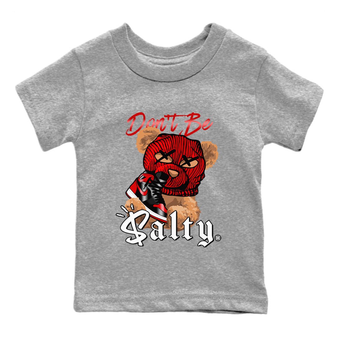 Air Jordan 1 Satin Bred Match To Jordans Don't Be Salty Bear Sneaker Tees Jordan 1 High OG Satin Bred SNRT Sneaker Release Tees Kids Shirts Heather Grey 2
