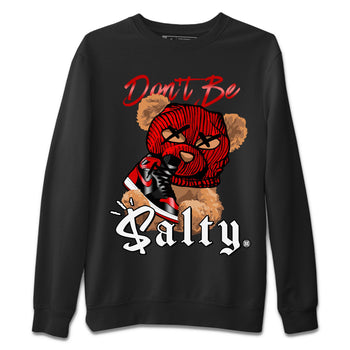 Air Jordan 1 Satin Bred Match To Jordans Don't Be Salty Bear Sneaker Tees Jordan 1 High OG Satin Bred SNRT Sneaker Release Tees Unisex Shirts Black 2