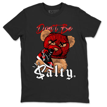 Air Jordan 1 Satin Bred Match To Jordans Don't Be Salty Bear Sneaker Tees Jordan 1 High OG Satin Bred SNRT Sneaker Release Tees Unisex Shirts Black 2