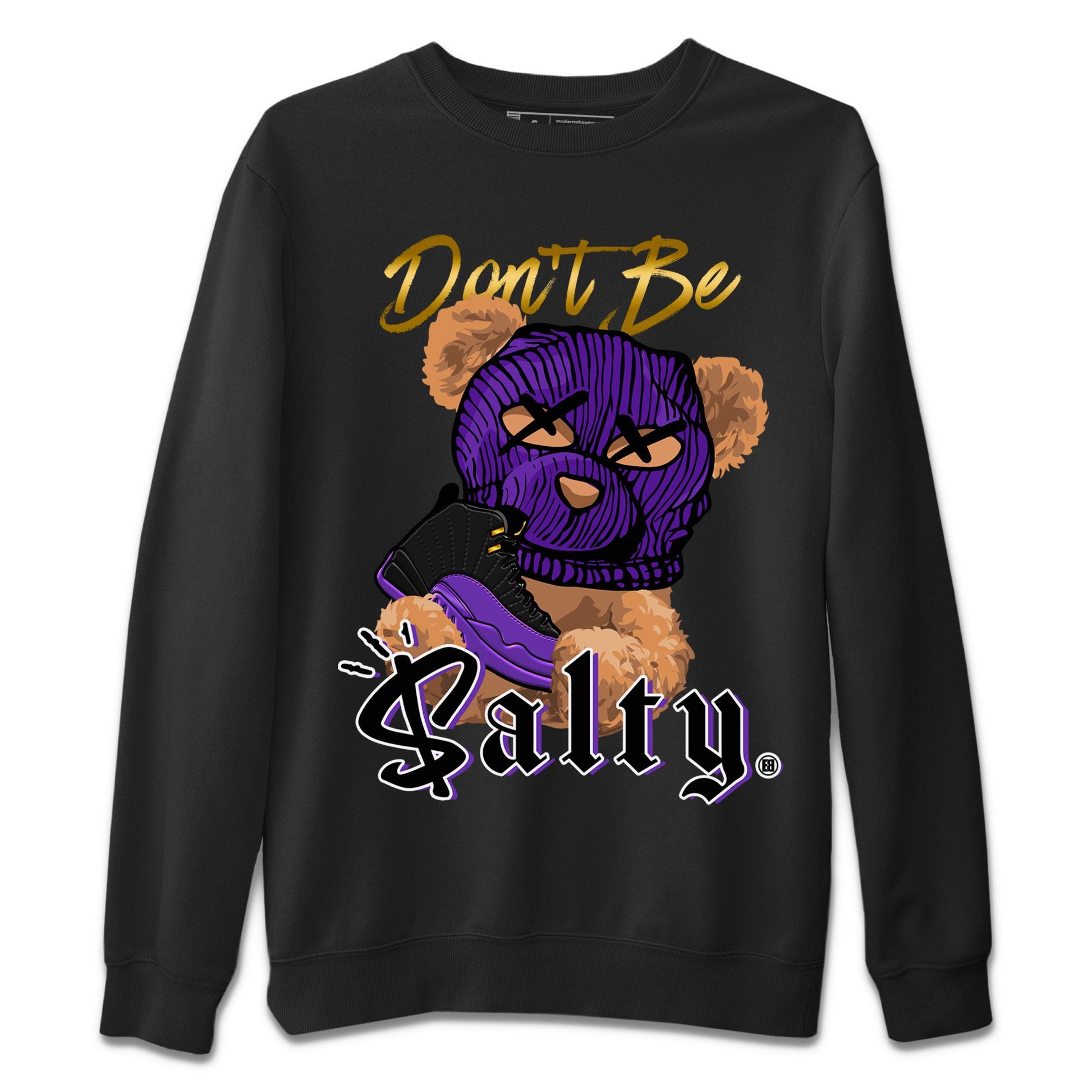 12s Field Purple Match To Jordans Don't Be Salty Bear Sneaker Tees Air Jordan 12 Field Purple SNRT Sneaker Release Tees Unisex Shirts Black 2