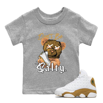13s Wheat Match To Jordans Don't Be Salty Bear Sneaker Tees Air Jordan 13 Wheat SNRT Sneaker Release Tees Kids Shirts Heather Grey 1
