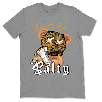 13s Wheat Match To Jordans Don't Be Salty Bear Sneaker Tees Air Jordan 13 Wheat SNRT Sneaker Release Tees Unisex Shirts Heather Grey 2
