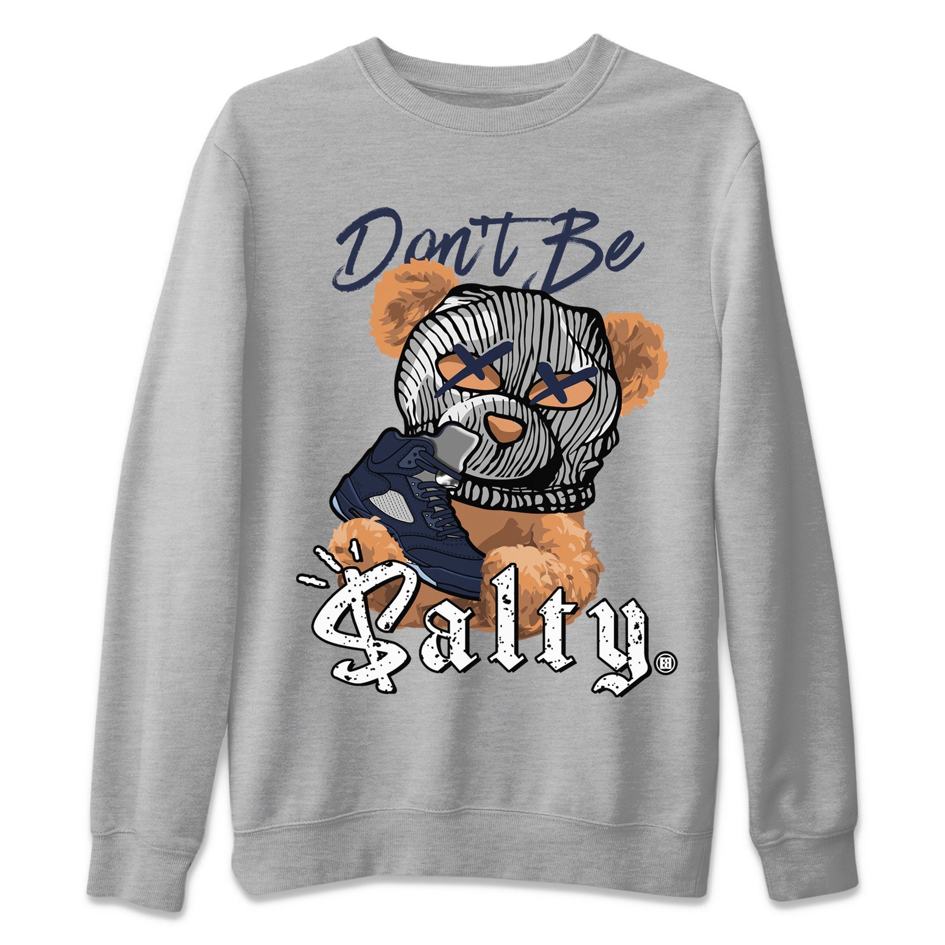 Air Jordan 5 Georgetown Match To Jordans Don't Be Salty Bear Sneaker Tees Air Jordan 5 Midnight Navy SNRT Sneaker Release Tees Unisex Shirts Heather Grey 2