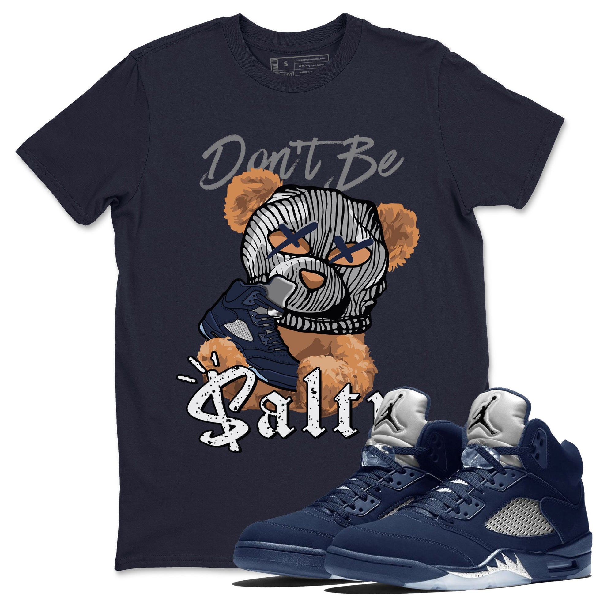 Air Jordan 5 Georgetown Match To Jordans Don't Be Salty Bear Sneaker Tees Air Jordan 5 Midnight Navy SNRT Sneaker Release Tees Unisex Shirts Navy 1