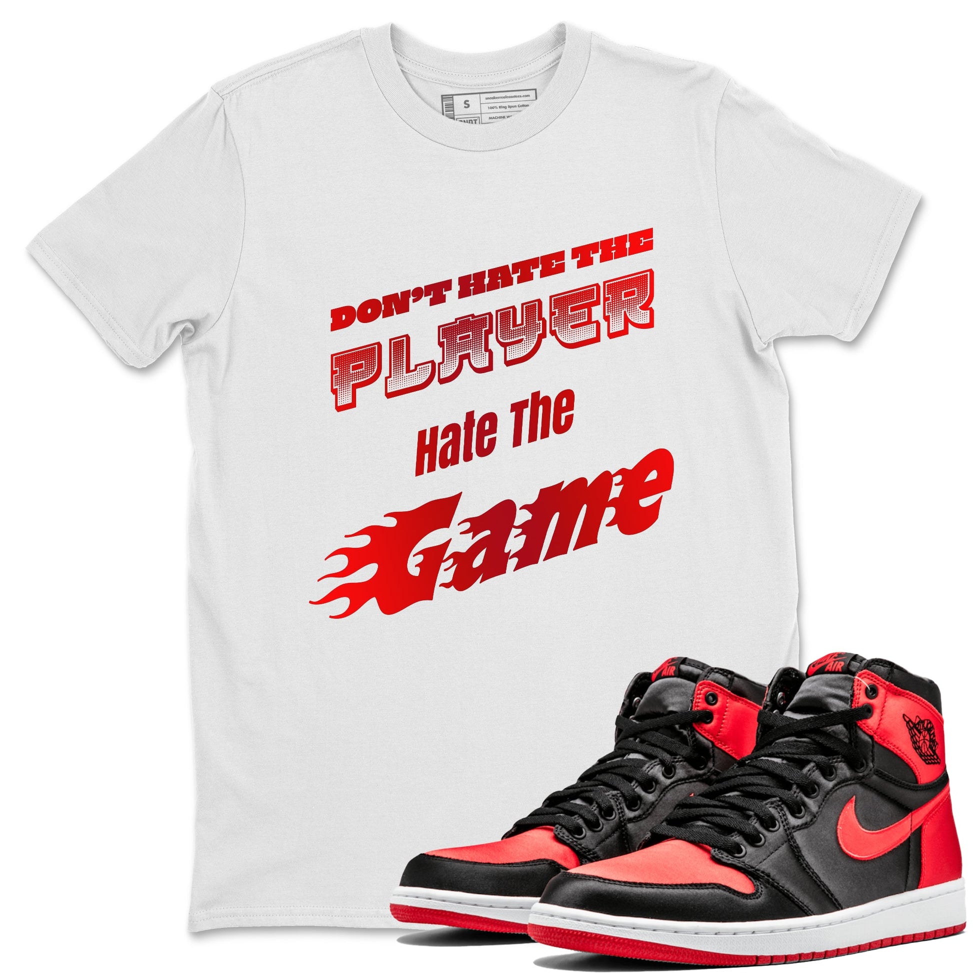 Air Jordan 1 Satin Bred shirt to match jordans Don't Hate The Player sneaker tees AJ1Satin Bred SNRT Sneaker Release Tees Unisex White 1 T-Shirt