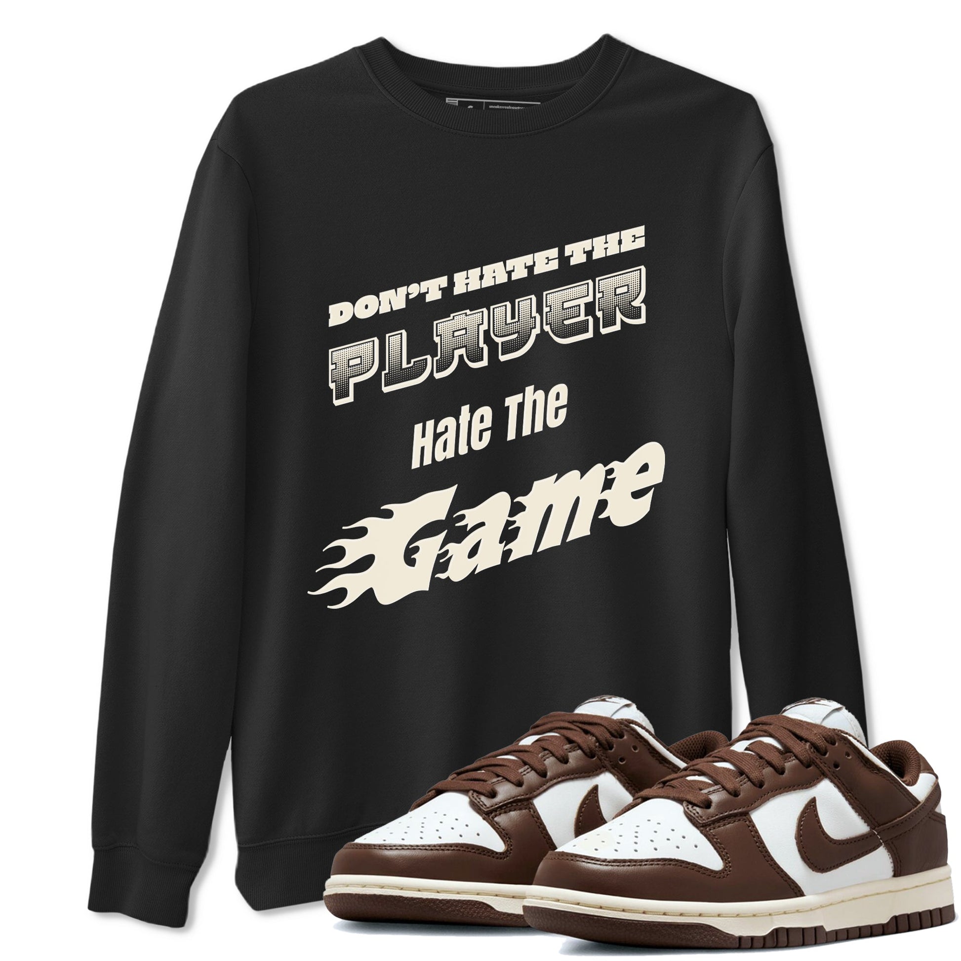 Dunk Cacao Wow shirt to match jordans Don't Hate The Player sneaker tees Dunk Cacao Wow SNRT Sneaker Release Tees Unisex Black 1 T-Shirt
