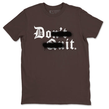 AF1 Chocolate shirt to match jordans Don't Quit Do It sneaker tees Air Force 1 Chocolate SNRT Sneaker Release Tees Cotton Sneaker Tee Dark Chocolate 2 T-Shirt