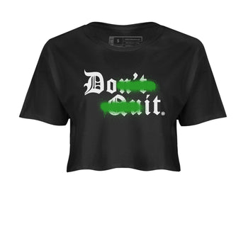 5s Lucky Green shirt to match jordans Don't Quit Do It sneaker tees Air Jordan 5 Retro Lucky Green SNRT Sneaker Release Tees Black 2 Crop T-Shirt