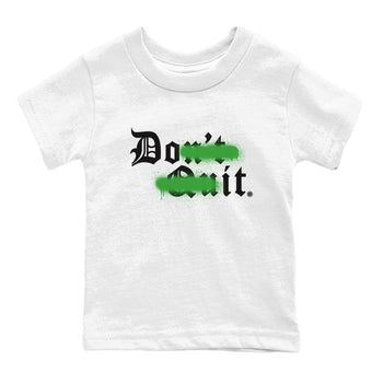5s Lucky Green shirt to match jordans Don't Quit Do It sneaker tees Air Jordan 5 Retro Lucky Green SNRT Sneaker Tees Youth Kid's Baby Shirt White 2 T-Shirt
