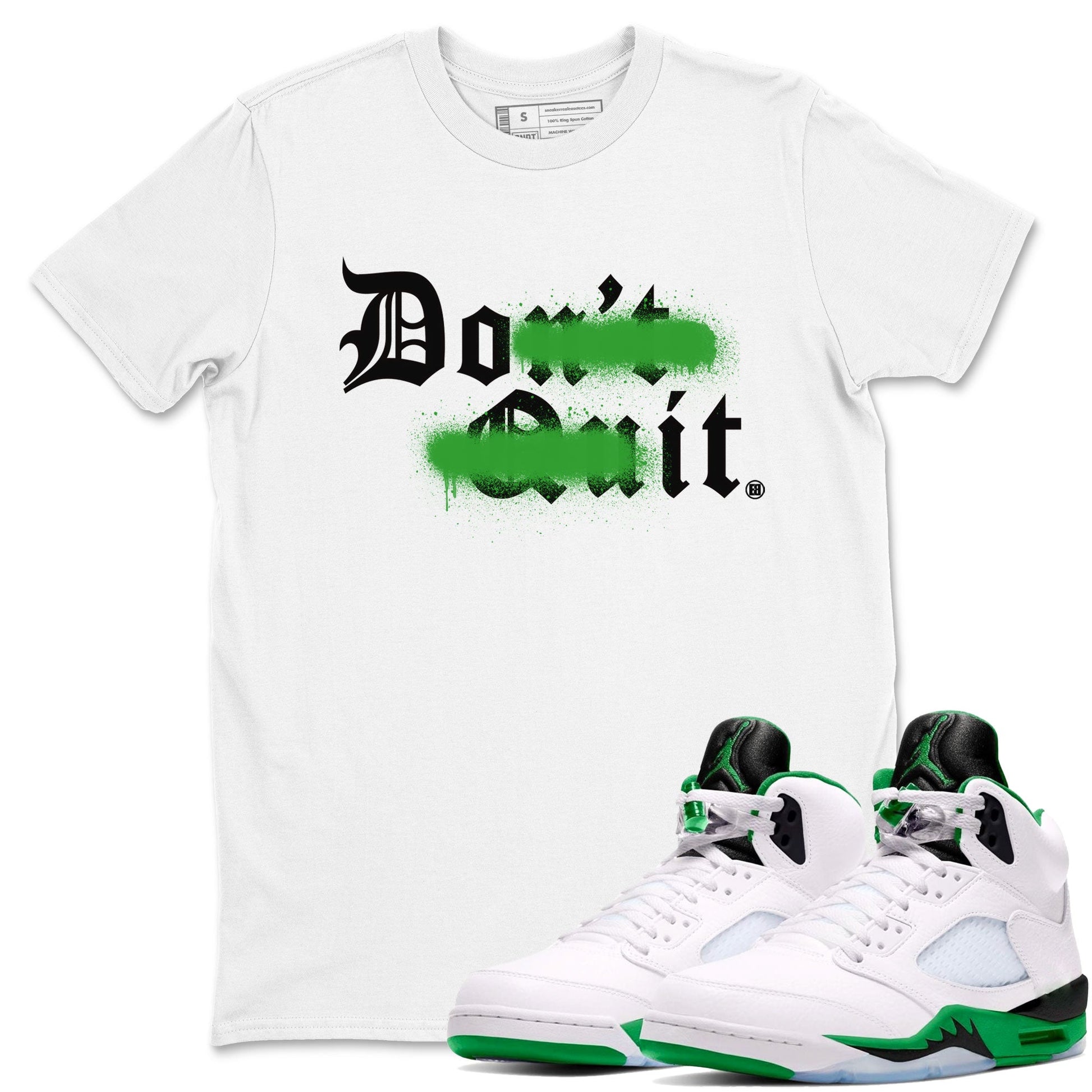 5s Lucky Green shirt to match jordans Don't Quit Do It sneaker tees Air Jordan 5 Retro Lucky Green SNRT Sneaker Release Tees Cotton Sneaker Tee White 1 T-Shirt
