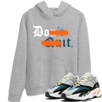 Yeezy 700 Wave Runner Sneaker Match Tees Don't Quit Do It Sneaker Tees Yeezy 700 Wave Runner Sneaker Release Tees Unisex Shirts