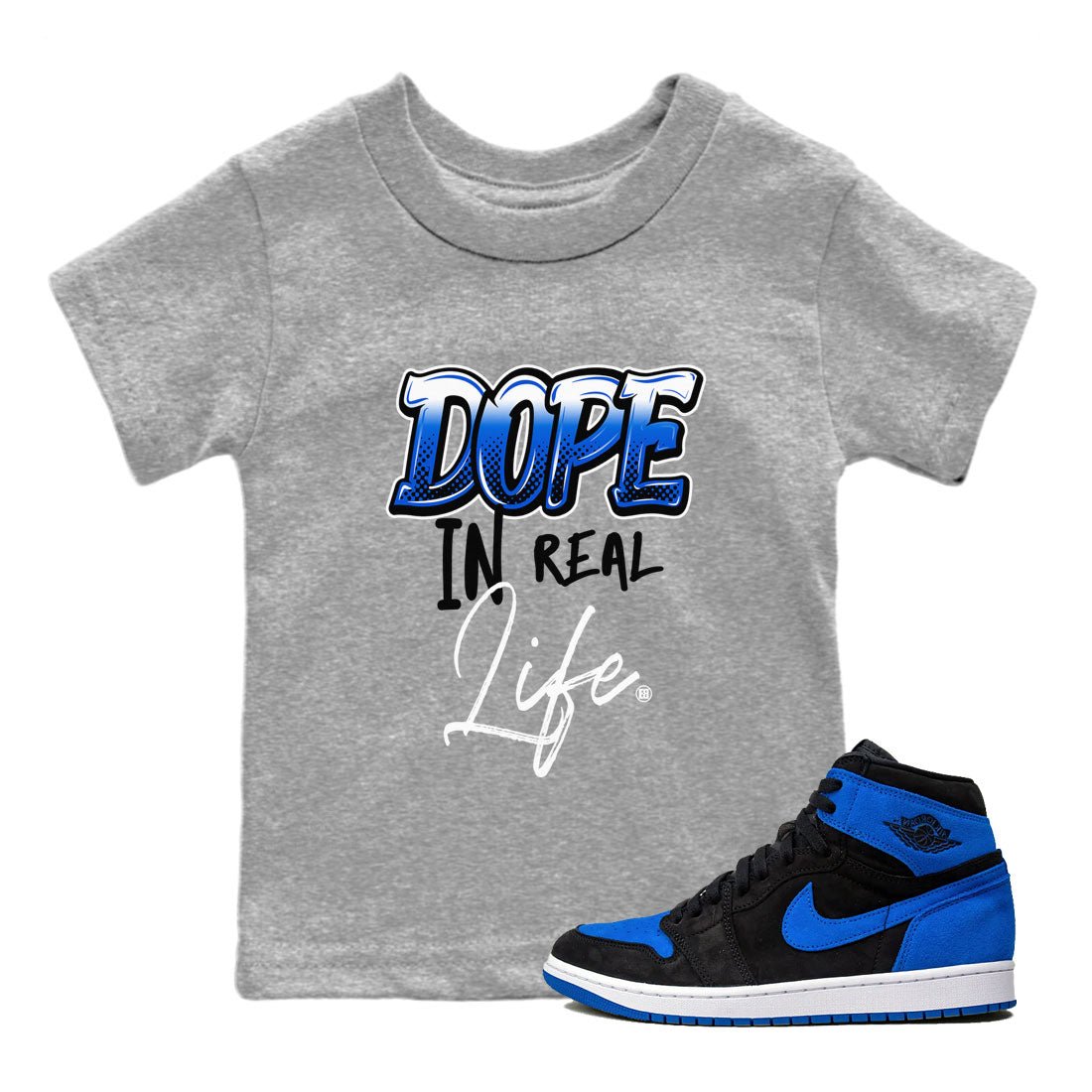 Jordan 1 High OG Royal Reimagined shirt to match jordans Dope In Real Life sneaker tees Air Jordan 1 Royal Reimagined SNRT Sneaker Release Tees Crew Neck T-ShirtBaby Toddler Heather Grey 1 T-Shirt