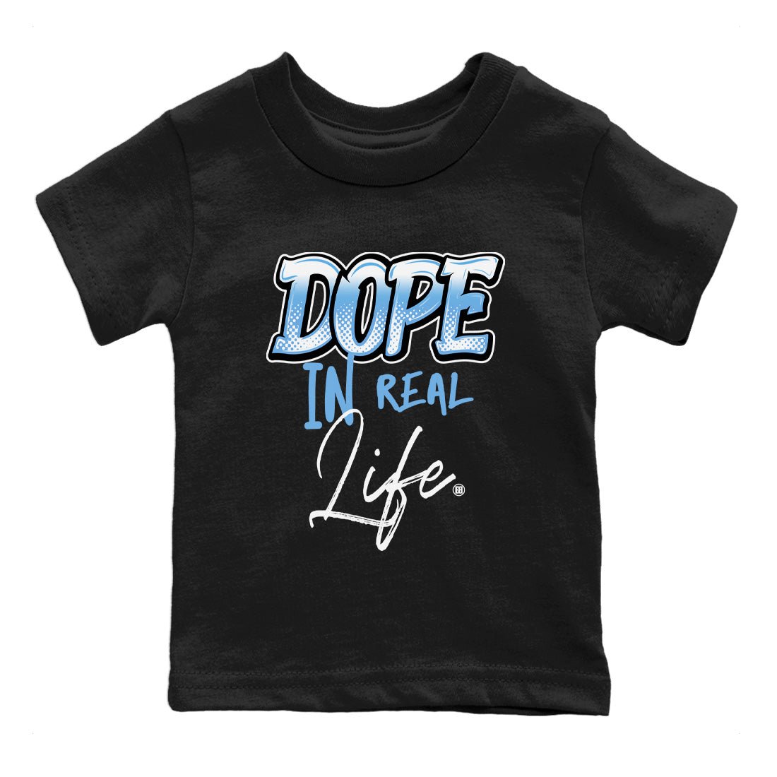 Air Jordan 1 Retro High OG UNC Toe Shirt to match Jordans Dope In Real Life Sneaker Tees Air Jordan 1 High OG UNC Toe SNRT Sneaker Release Tees Kids and Baby Tees Black 2
