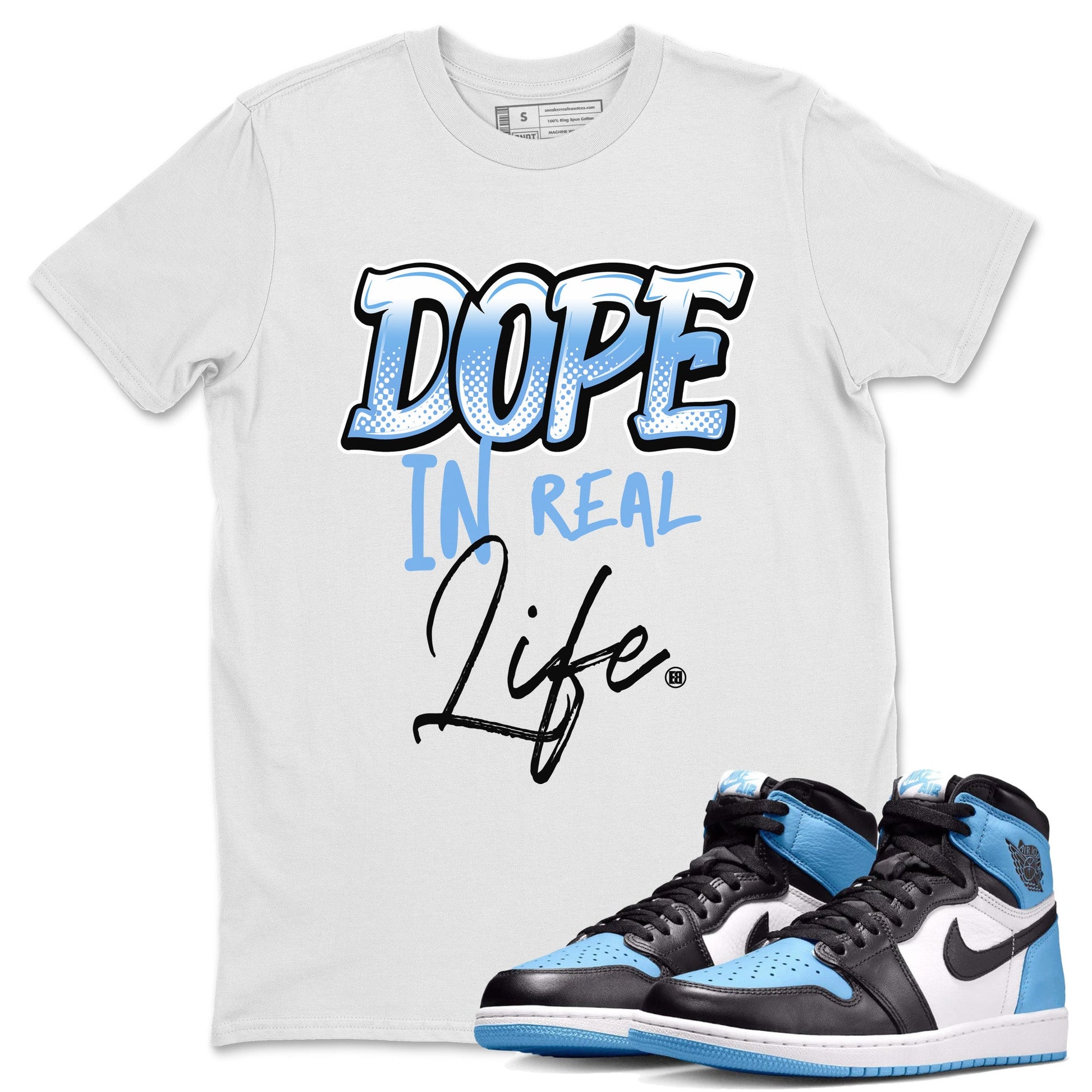 Air Jordan 1 Retro High OG UNC Toe Shirt to match Jordans Dope In Real Life Sneaker Tees Air Jordan 1 High OG UNC Toe SNRT Sneaker Release Tees Crew Neck T-Shirts White 1