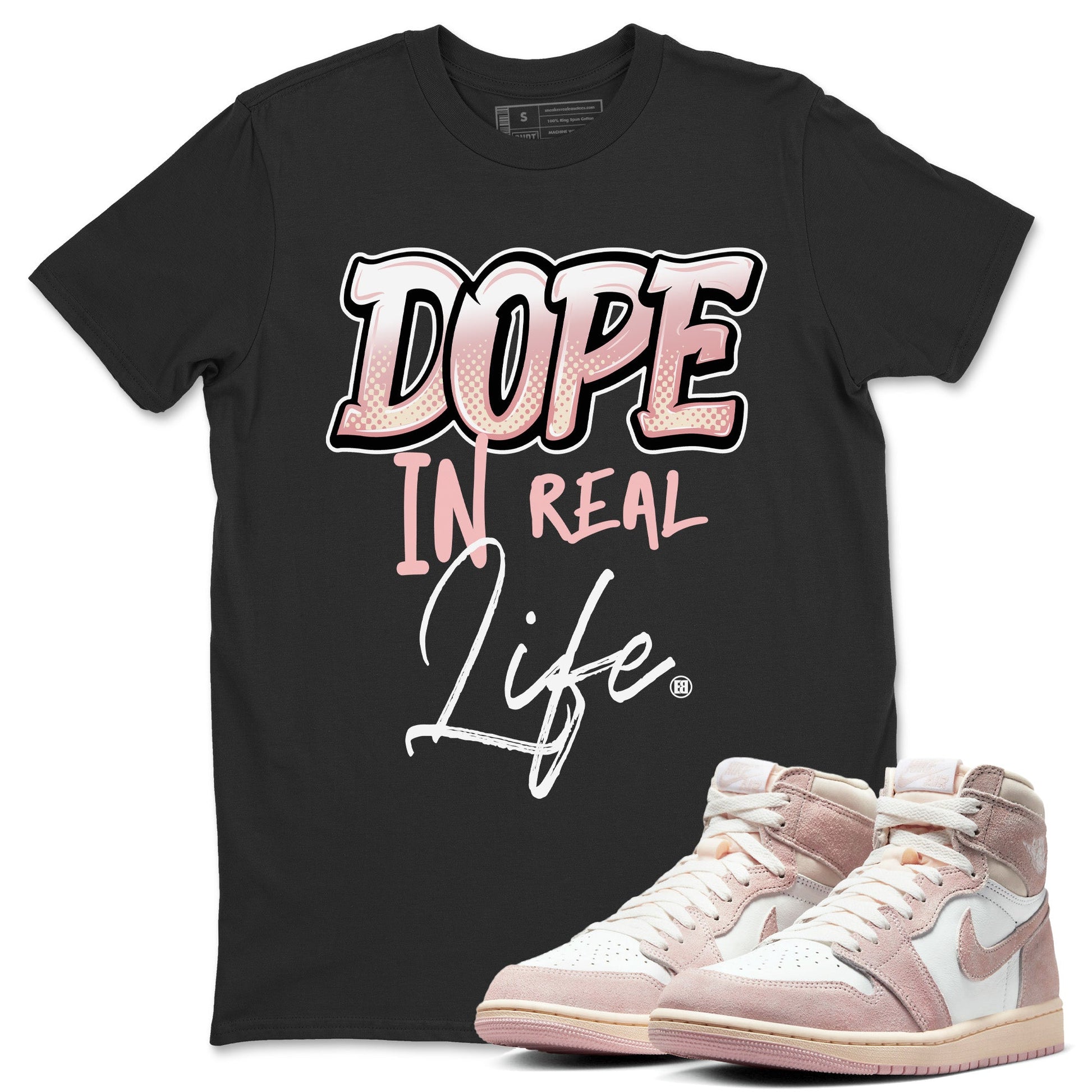 Air Jordan 1 Washed Pink Sneaker Match Tees Dope In Real Life Sneaker Tees Air Jordan 1 High OG WMNS Washed Pink Sneaker Release Tees Unisex Shirts Black 1