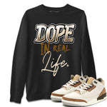 Air Jordan 3 Palomino shirt to match jordans Dope In Real Life sneaker tees Air Jordan 3 Palomino SNRT Sneaker Release Tees Casual Unisex shirts Black 1 T-Shirt