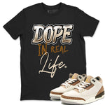 Air Jordan 3 Palomino shirt to match jordans Dope In Real Life sneaker tees Air Jordan 3 Palomino SNRT Sneaker Release Tees Casual Unisex shirts Black 1 T-Shirt