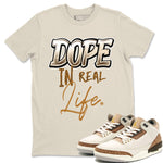 Air Jordan 3 Palomino shirt to match jordans Dope In Real Life sneaker tees Air Jordan 3 Palomino SNRT Sneaker Release Tees Casual Unisex shirts Natural 1 T-Shirt