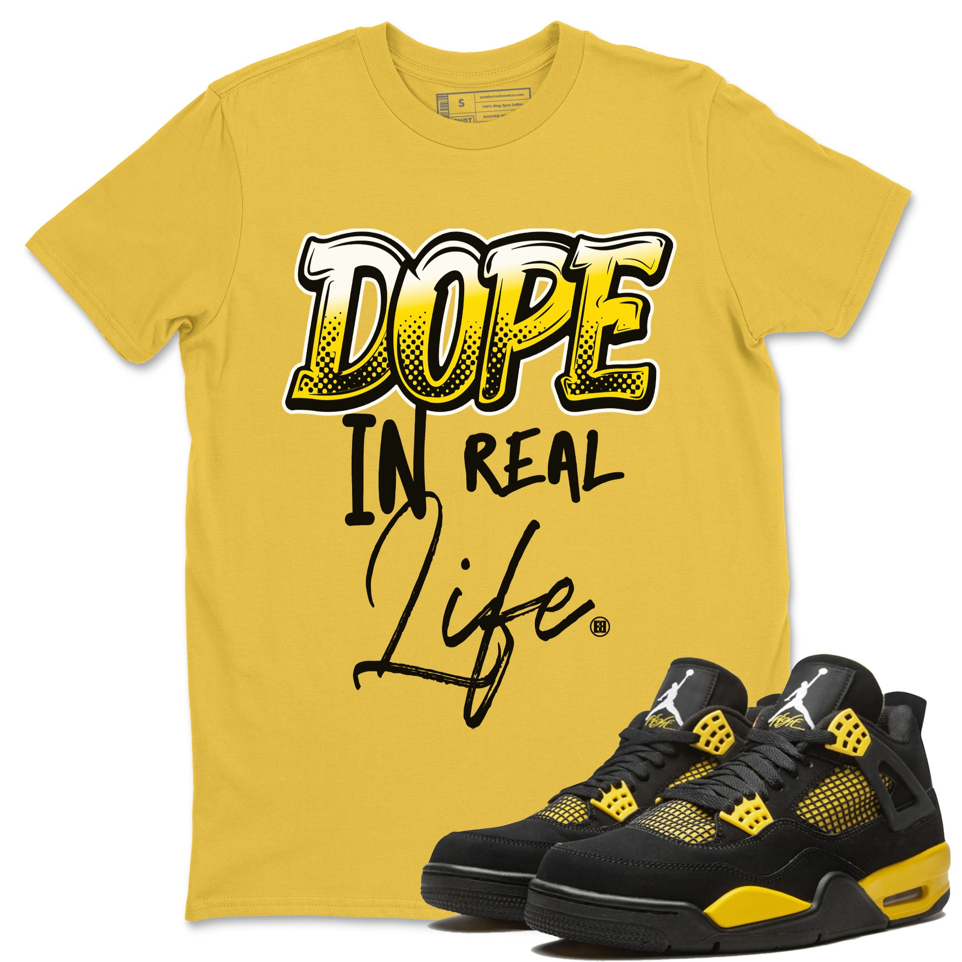 Dope In Real Life Unisex Tops - Air Jordan 4 Thunder - SNRT Sneaker Tee