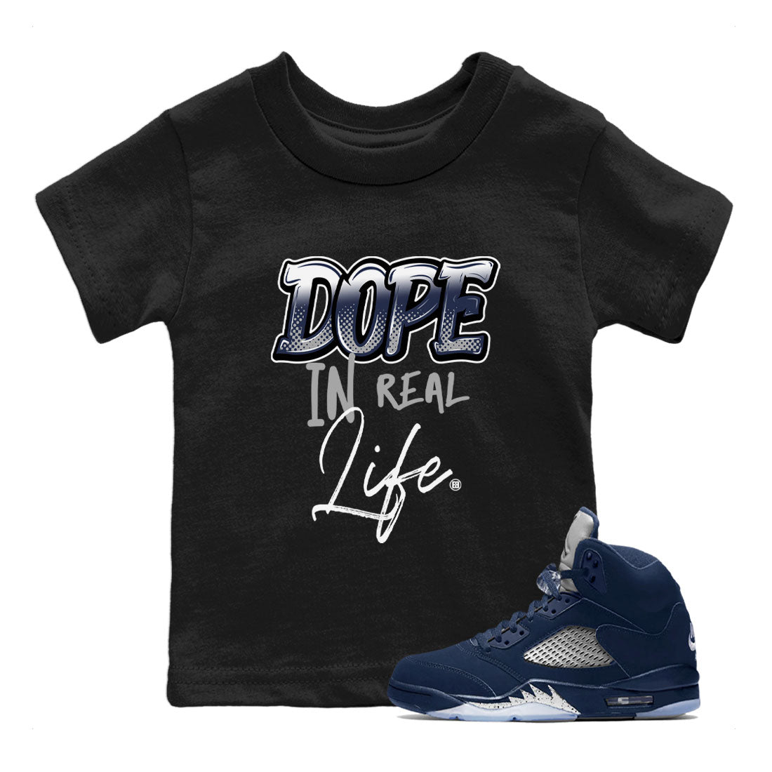Jordan 5 Retro Midnight Navy shirt to match jordans Dope In Real Life sneaker tees Air Jordan 5 Midnight Navy SNRT Sneaker Release Tees Baby Toddler Black 1 T-Shirt