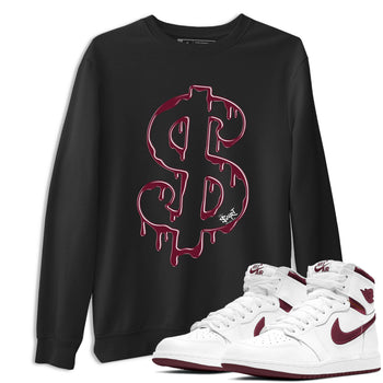 AJ1 Metallic Burgundy shirt to match jordans Dripping Dollar sneaker match tee Air Jordan 1 Metallic Burgundy SNRT Sneaker Tees unisex cotton Black 1 crew neck shirt