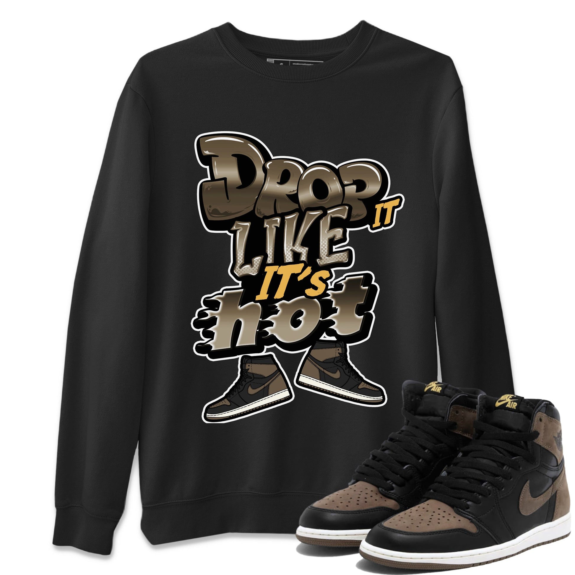 Air Jordan 1 Palomino shirt to match jordans Drop It Like It's Hot sneaker tees AJ1 High Palomino SNRT Sneaker Release Tees Unisex Black 1 T-Shirt