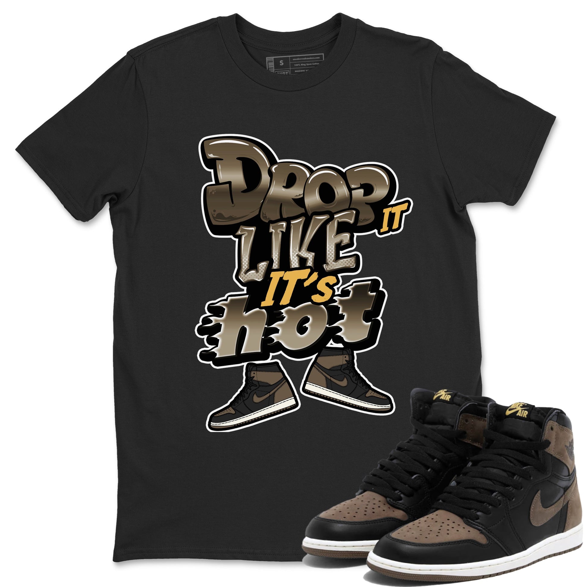 Air Jordan 1 Palomino shirt to match jordans Drop It Like It's Hot sneaker tees AJ1 High Palomino SNRT Sneaker Release Tees Unisex Black 1 T-Shirt