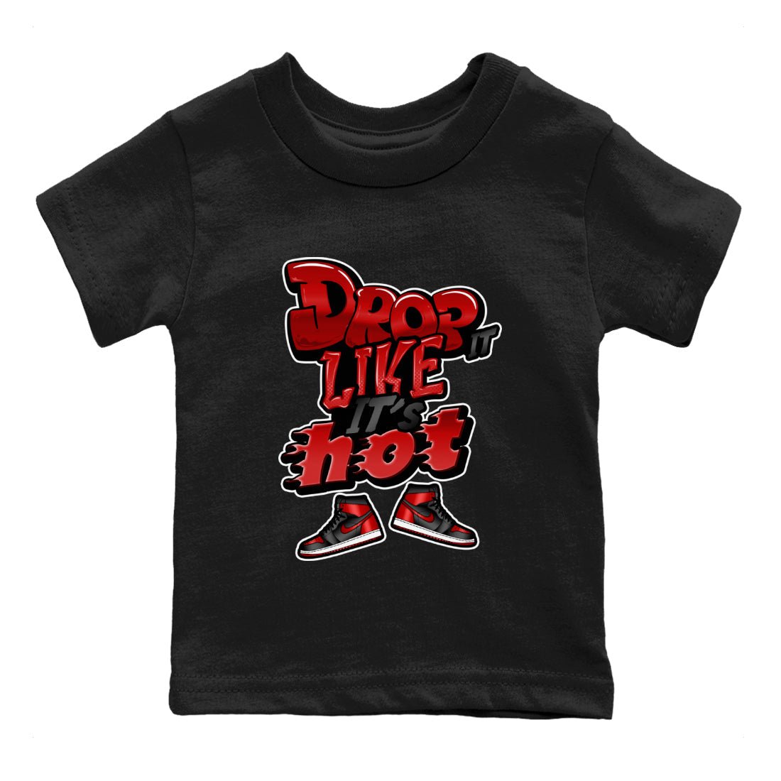 Air Jordan 1 Satin Bred shirt to match jordans Drop It Like It's Hot sneaker tees AJ1 Satin Bred SNRT Sneaker Release Tees Baby Toddler Black 2 T-Shirt