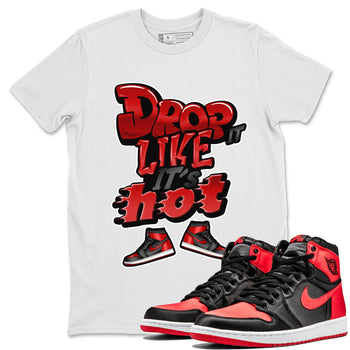 Air Jordan 1 Satin Bred shirt to match jordans Drop It Like It's Hot sneaker tees AJ1 Satin Bred SNRT Sneaker Release Tees Unisex White 1 T-Shirt