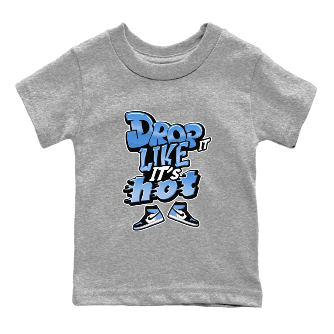Air Jordan 1 UNC Toe shirt to match jordans Drop It Like It's Hot sneaker tees AJ1 UNC Toe SNRT Sneaker Release Tees Baby Toddler Heather Grey 2 T-Shirt