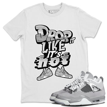 Air Jordan 4 Light Iron Ore shirt to match jordans Drop It Like It's Hot sneaker tees AJ4 Frozen Moments SNRT Sneaker Release Tees Unisex White 1 T-Shirt