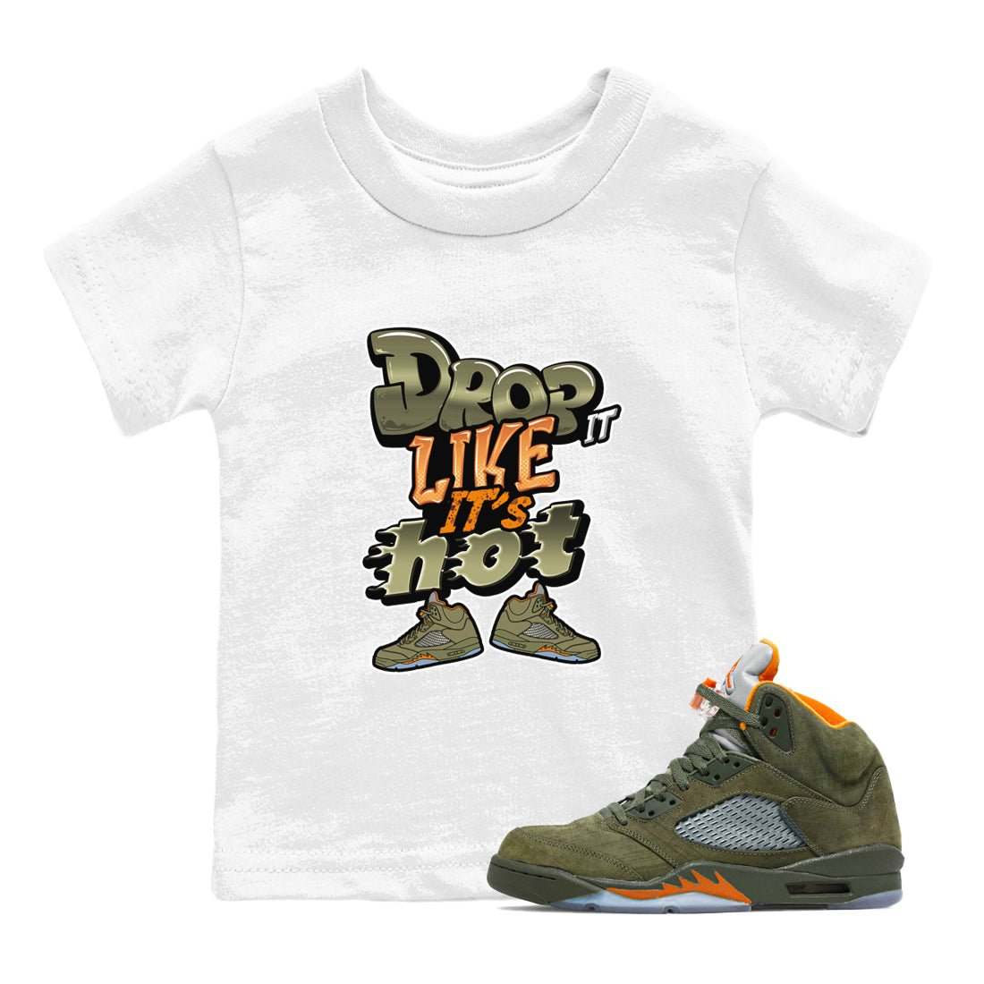 5s Olive shirt to match jordans Drop It Like It's Hot sneaker tees Air Jordan 5 Olive SNRT sneaker release tees baby toddler White 1 cotton Shirt