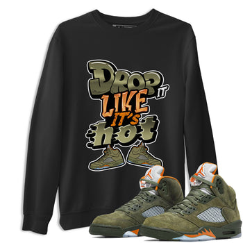 5s Olive shirt to match jordans Drop It Like It's Hot sneaker tees Air Jordan 5 Olive SNRT Sneaker Release Tees unisex cotton Black 1 crew neck shirt