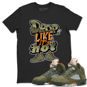 5s Olive shirt to match jordans Drop It Like It's Hot sneaker tees Air Jordan 5 Olive SNRT Sneaker Release Tees unisex cotton Black 1 crew neck shirt
