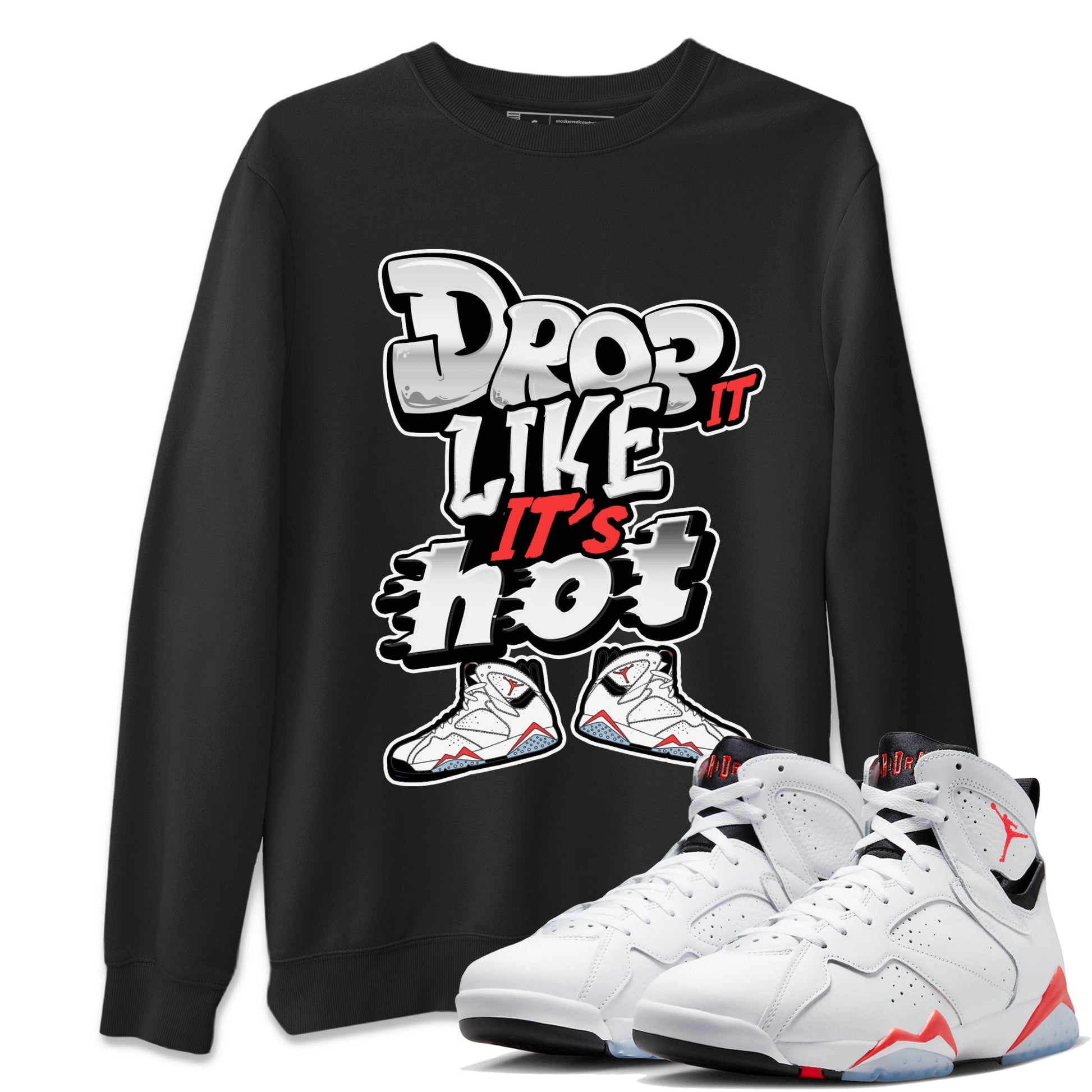 Air Jordan 7 White Infrared shirt to match jordans Drop It Like It's Hot sneaker tees AJ7 White Infrared SNRT Sneaker Release Tees Unisex Black 1 T-Shirt