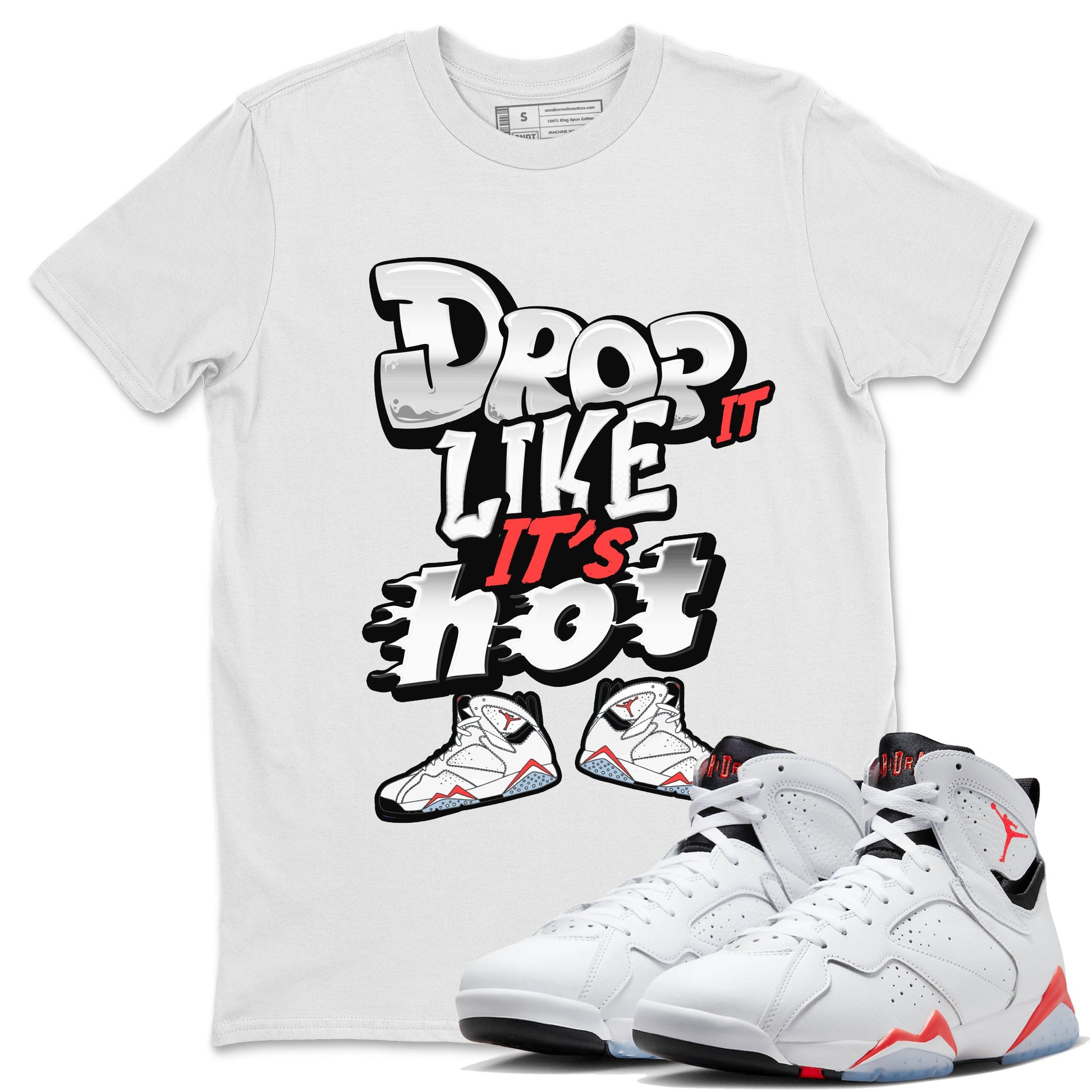 Air Jordan 7 White Infrared shirt to match jordans Drop It Like It's Hot sneaker tees AJ7 White Infrared SNRT Sneaker Release Tees Unisex White 1 T-Shirt
