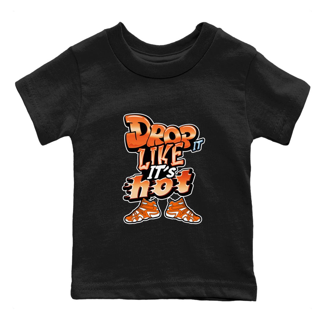 Crazy 8 Team Orange shirt to match jordans Drop It Like It's Hot sneaker tees Adidas Crazy 8 Team Orange SNRT Sneaker Release Tees Baby Toddler Black 2 T-Shirt